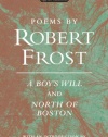 Poems by Robert Frost (Centennial Edition): A Boy's Will and North of Boston (Signet Classics)