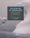 An African in Greenland (New York Review Books Classics)