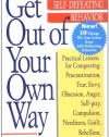 Get Out of Your Own Way: Overcoming Self-Defeating Behavior