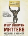 Why Darwin Matters: The Case Against Intelligent Design