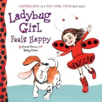 Ladybug Girl Feels Happy (Ladybug Girl Board Books) Ladybug Girl Feels Happy (Ladybug Girl Board Books)