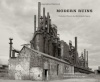 Modern Ruins: Portraits of Place in the Mid-Atlantic Region (A Keystone Book)