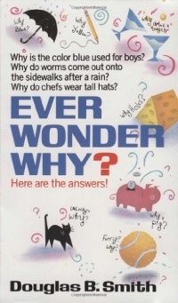 Ever Wonder Why? Ever Wonder Why?