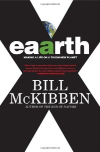 Eaarth: Making a Life on a Tough New Planet Eaarth: Making a Life on a Tough New Planet