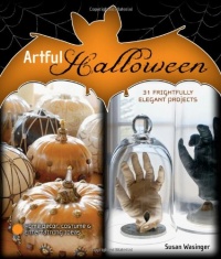 Artful Halloween: 31 Frightfully Elegant Projects Artful Halloween: 31 Frightfully Elegant Projects