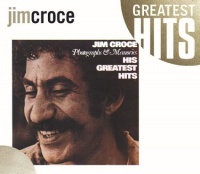 Jim Croce Photographs & Memories: His Greatest Hits Jim Croce Photographs & Memories: His Greatest Hits