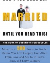 Don't You Dare Get Married Until You Read This! The Book of Questions for Couples