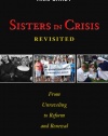 Sisters in Crisis Revisited: From Unraveling to Reform and Renewal