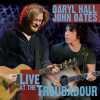 Daryl Hall & John Oates-Live at the Troubadour(CD/DVD) Daryl Hall & John Oates-Live at the Troubadour(CD/DVD)