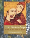 From Persia to Napa: Wine at the Persian Table