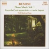 Busoni: Piano Music, Vol. 1