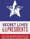 Secret Lives of the U.S. Presidents