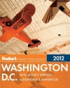 Fodor's Washington, D.C. 2012: with Mount Vernon, Alexandria & Annapolis (Full-color Travel Guide)