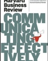 Harvard Business Review on Communicating Effectively