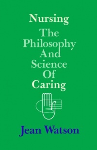 Nursing: The Philosophy and Science of Caring