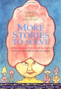 More Stories to Solve: Fifteen Folktales from Around the World More Stories to Solve: Fifteen Folktales from Around the World