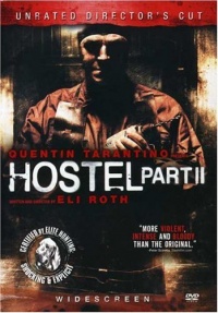 Hostel: Part II (Unrated Director's Cut) Hostel: Part II (Unrated Director's Cut)