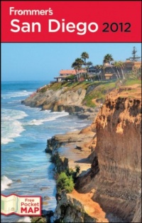 Frommer's San Diego 2012 (Frommer's Complete Guides) Frommer's San Diego 2012 (Frommer's Complete Guides)