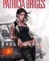 Frost Burned (Mercy Thompson, Book 7)