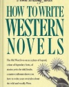 How to Write Western Novels (Genre Writing Series)