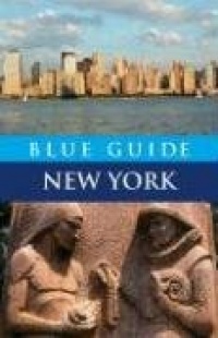 Blue Guide New York (Fourth Edition) (Blue Guides) Blue Guide New York (Fourth Edition) (Blue Guides)