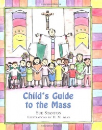 Child's Guide to the Mass Child's Guide to the Mass