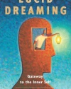 Lucid Dreaming: Gateway to the Inner Self