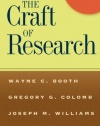 The Craft of Research, Third Edition (Chicago Guides to Writing, Editing, and Publishing)