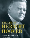 The Life of Herbert Hoover: Fighting Quaker, 1928-1933