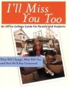 I'll Miss You Too: An Off-to-College Guide for Parents and Students