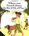 Where Was Patrick Henry on the 29th of May?