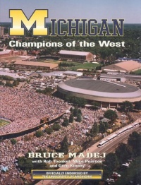 Michigan: Champions of the West! Michigan: Champions of the West!