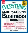 The Everything Start Your Own Business Book, 4th Edition with CD: New and updated strategies for running a successful business (Everything Series)