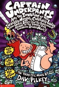 Captain Underpants and the Invasion of the Incredibly Naughty Cafeteria Ladies from Outer Space (and the Subsequent Assault of the Equally Evil Lunchroom Zombie Nerds) Captain Underpants and the Invasion of the Incredibly Naughty Cafeteria Ladies from Outer Space (and the Subsequent Assault of the Equally Evil Lunchroom Zombie Nerds)