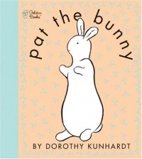 Pat the Bunny (Touch and Feel Book) Pat the Bunny (Touch and Feel Book)