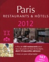 MICHELIN Guide Paris 2012: Restaurants & Hotels (Michelin Guide/Michelin) (French Edition)