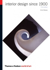 Interior Design Since 1900 (Third Edition) (World of Art) Interior Design Since 1900 (Third Edition) (World of Art)