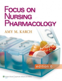Focus on Nursing Pharmacology Focus on Nursing Pharmacology