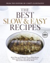 Best Slow and Easy Recipes: More than 250 Foolproof, Flavor-Packed Roasts, Stews, and Braises that let the Oven Do the Work (Best Recipe)