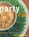 Party Dips!: 50 Zippy, Zesty, Spicy, Savory, Tasty, Tempting Dips (50 Series)