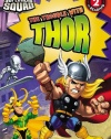Super Hero Squad: The Trouble with Thor (Passport to Reading Level 2)