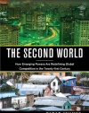 The Second World: How Emerging Powers Are Redefining Global Competition in the Twenty-first Century