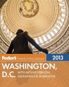 Fodor's Washington, D.C. 2013: with Mount Vernon, Alexandria & Annapolis (Full-color Travel Guide)