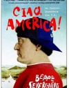 Ciao, America!: An Italian Discovers the U.S.