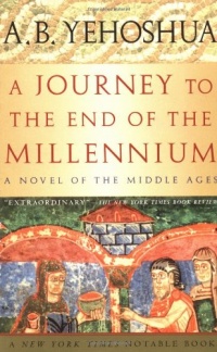 A Journey to the End of the Millennium - A Novel of the Middle Ages A Journey to the End of the Millennium - A Novel of the Middle Ages