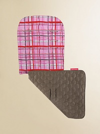Change the look of your stroller and add an extra layer of cushiony comfort for your baby instantly.Reverses from print to solid Installs in seconds Fits all Maclaren buggys and most umbrella strollers Machine washable Imported Change the look of your stroller and add an extra layer of cushiony comfort for your baby instantly.Reverses from print to solid Installs in seconds Fits all Maclaren buggys and most umbrella strollers Machine washable Imported