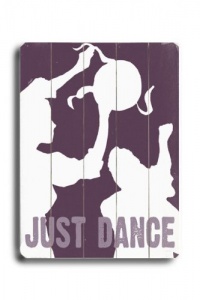 Just Dance 18x24 Artistic Planked Wood Sign by Lisa Weedn Just Dance 18x24 Artistic Planked Wood Sign by Lisa Weedn