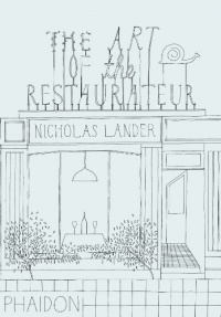 The Art of the Restaurateur The Art of the Restaurateur