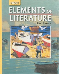 Elements of Literature: SE ELEMENTS OF LITERATURE 2005 G 7 First course 2005 Elements of Literature: SE ELEMENTS OF LITERATURE 2005 G 7 First course 2005