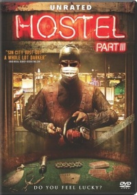 Hostel: Part III (Unrated) Hostel: Part III (Unrated)